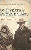 W. B. Yeats & George Yeats-The Letters