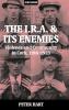 The IRA and Its Enemies