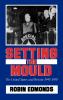 Setting the Mould