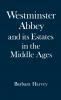 Westminster Abbey and Its Estates in the Middle Ages