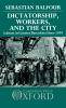 Dictatorship Workers and the City