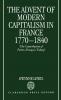 The Advent of Modern Capitalism in France 1770-1840