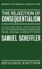 The Rejection of Consequentialism