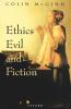 Ethics Evil and Fiction