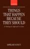 Things That Happen Because They Should