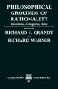 Philosophical Grounds of Rationality ' Intentions Categories Ends '