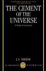 The Cement of the Universe