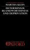 Determinism Blameworthiness and Deprivation