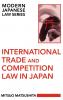 International Trade and Competition Law in Japan
