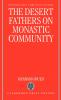 The Desert Fathers on Monastic Community