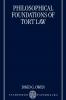 Philosophical Foundations of Tort Law