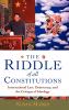 The Riddle of All Constitutions