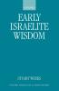 Early Israelite Wisdom
