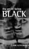 The Art of Being Black