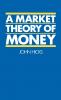 A Market Theory of Money