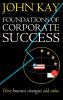 Foundations of Corporate Success