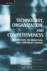 Technology Organization and Competitiveness