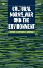 Cultural Norms War and the Environment