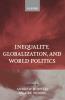 Inequality Globalization and World Politics