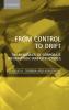 From Control to Drift