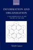 Information and Organization ' a New Perspective on the Theory of the Firm '