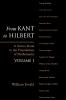 From Kant to Hilbert Volume 1