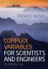 Complex Variables for Scientists and Engineers