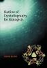 Outline of Crystallography for Biologists