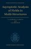 Asymptotic Analysis of Fields in Multi-Structures