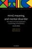 Mind Meaning and Mental Disorder