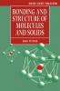 Bonding and Structure of Molecules and Solids