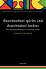 Disembodied Spirits and Deanimated Bodies