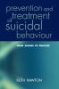 Prevention and Treatment of Suicidal Behaviour