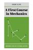 A First Course in Mechanics