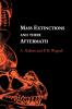 Mass Extinctions and Their Aftermath