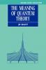 The Meaning of Quantum Theory