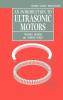 An Introduction to Ultrasonic Motors