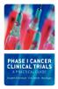 Phase I Cancer Clinical Trials