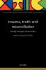 Trauma Truth and Reconciliation