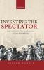 Inventing the Spectator