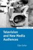 Television and New Media Audiences