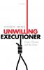 Unwilling Executioner