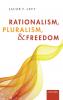 Rationalism Pluralism and Freedom