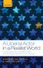 Liberal Actor in a Realist World