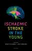 Ischaemic Stroke in the Young