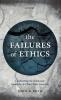Failures of Ethics