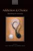Addiction and Choice