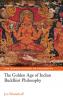 Golden Age of Indian Buddhist Philosophy in the First Millennium Ce