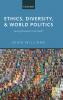 Ethics Diversity and World Politics