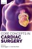 Core Concepts in Cardiac Surgery